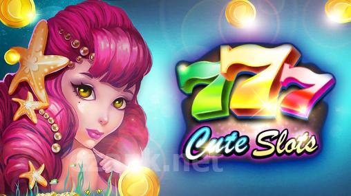 Cute slots