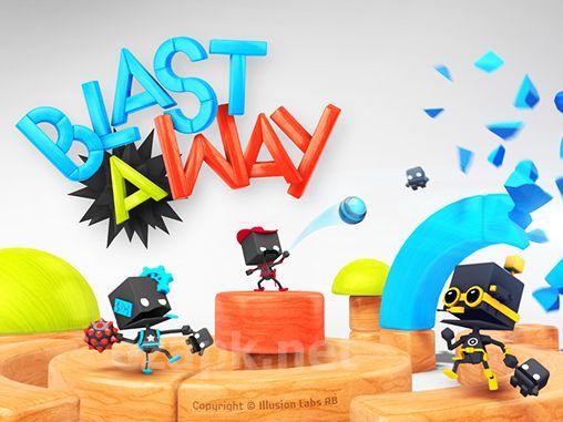Blast a way