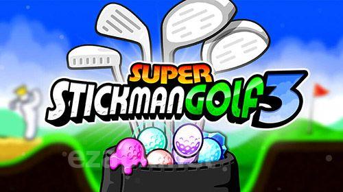 Super stickman golf 3