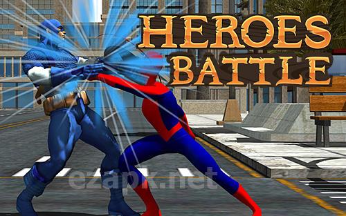 Heroes battle