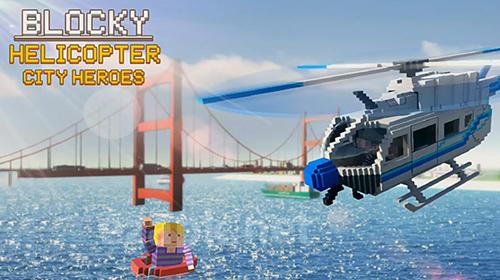 Blocky helicopter city heroes