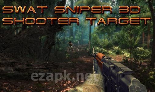 SWAT sniper 3d: Shooter target