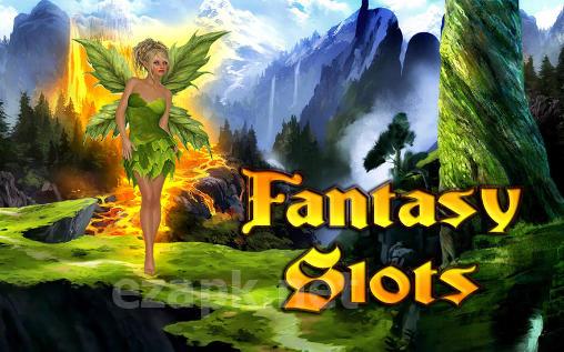 Fantasy slots