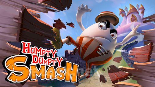 Humpty Dumpty: Smash