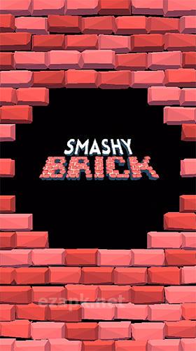 Smashy brick