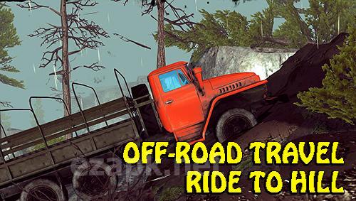 Off-road travel: Ride to hill