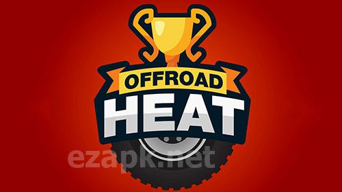 Offroad heat