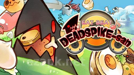 Eat beat: Dead spike-san