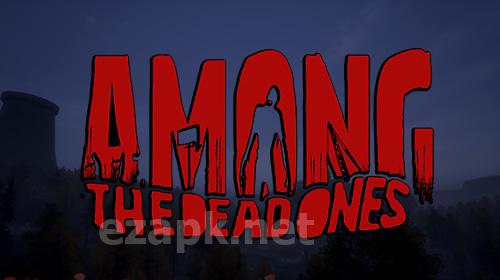 Among the dead ones