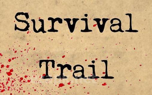 Survival trail