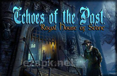 Echoes of the Past: Royal House of Stone