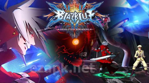 Blazblue: Revolution reburning. Fighting
