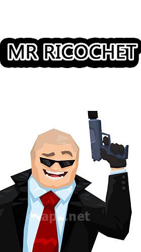 Mr Ricochet