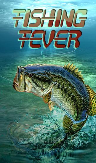 Fishing fever