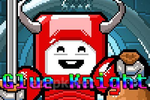 Glue knight