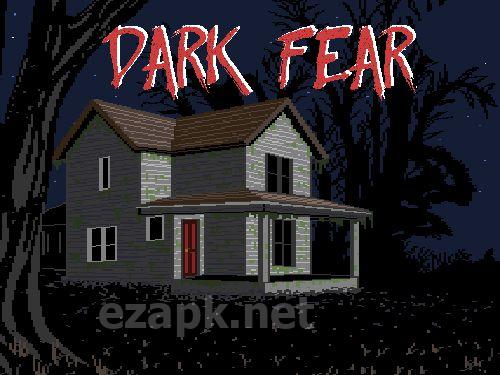 Dark fear