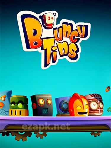 Bouncy tins