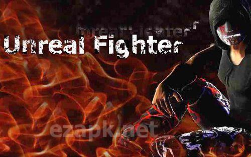 Unreal fighter