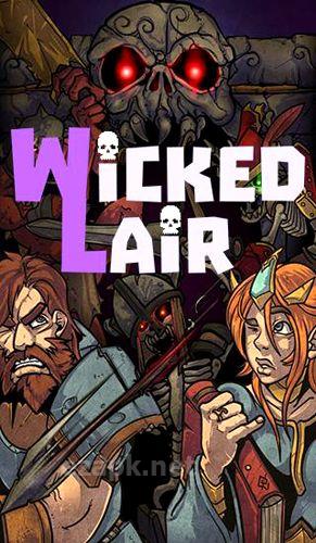 Wicked lair