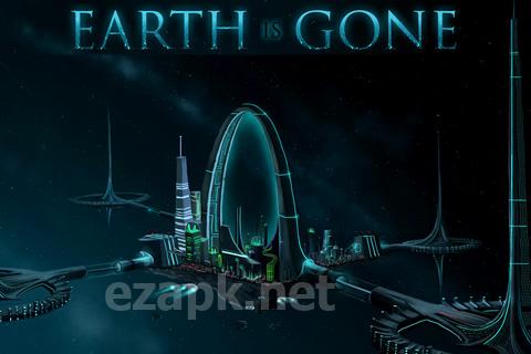 Earth is gone