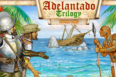 Adelantado trilogy. Book one