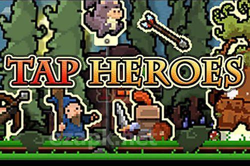 Tap heroes