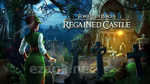 Forgotten places: Regained castle