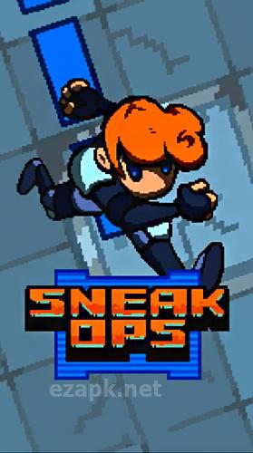 Sneak ops