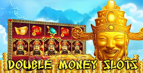 Double money slots