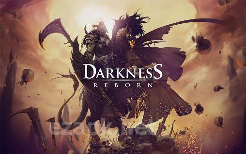 Darkness reborn