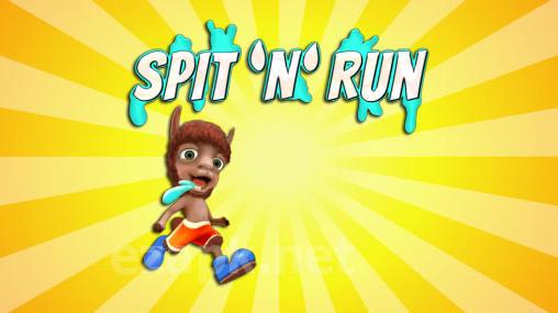 Spit 'n' run