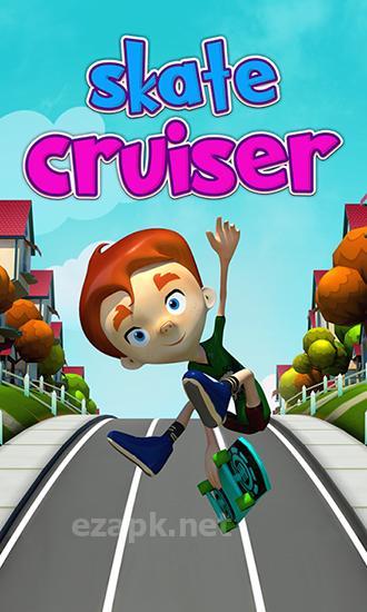 Skate cruiser