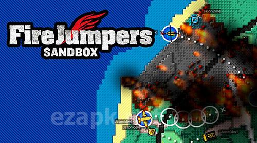 Firejumpers: Sandbox
