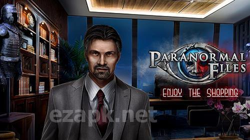 Paranormal files: Enjoy the shopping