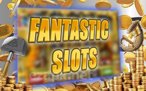 Fantastic slots