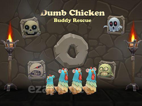 Dumb chicken: Buddy rescue
