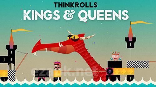 Thinkrolls: Kings and queens