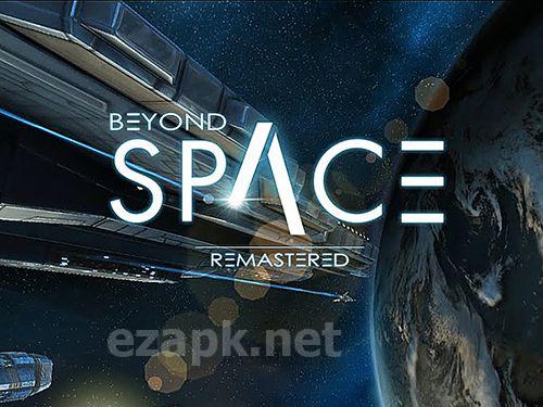 Beyond space: Remastered