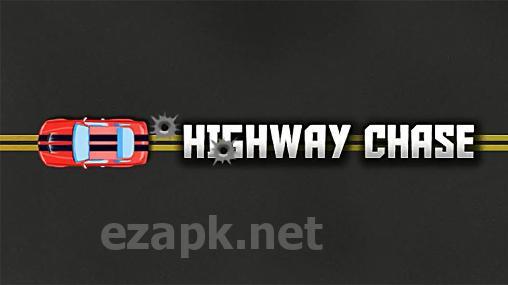 Highway chase