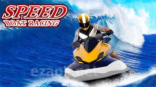 Speed boat racing: Racing games
