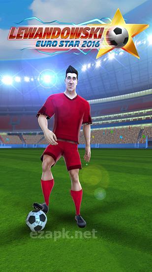 Lewandowski: Euro star 2016