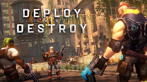 Deploy and destroy featuring Ash vs. Evil dead