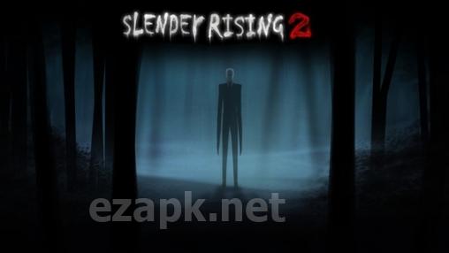 Slender rising 2