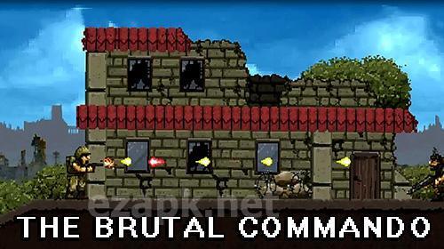 The brutal commando