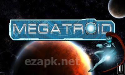 Megatroid