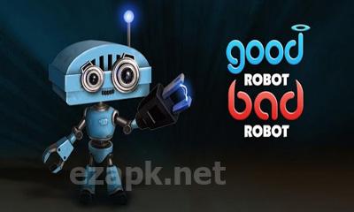 Good Robot Bad Robot