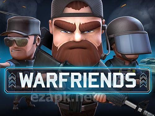 War friends