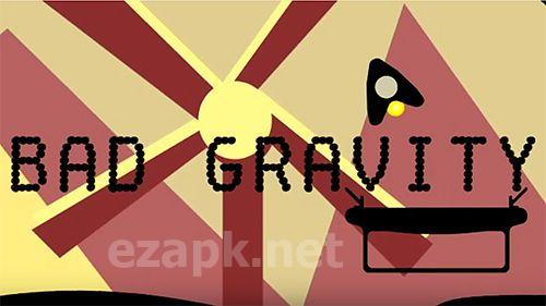 Bad gravity