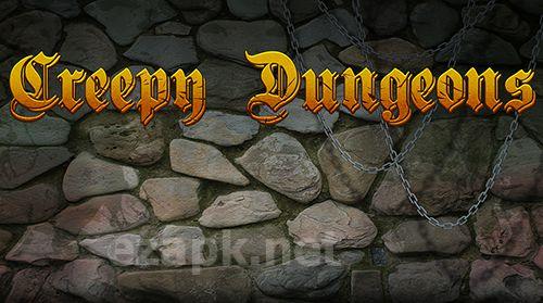 Creepy dungeons