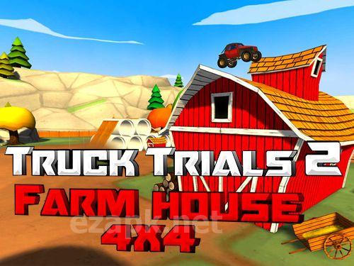 Truck trials 2: Farm house 4x4